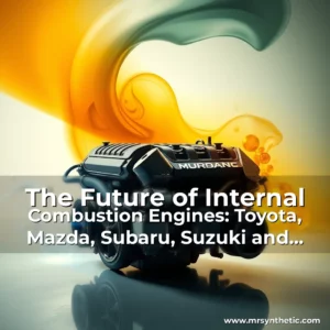 Read more about the article The Future of Internal Combustion Engines: Toyota, Mazda, Subaru, Suzuki and Daihatsu Partner with Synthetic Fuels
